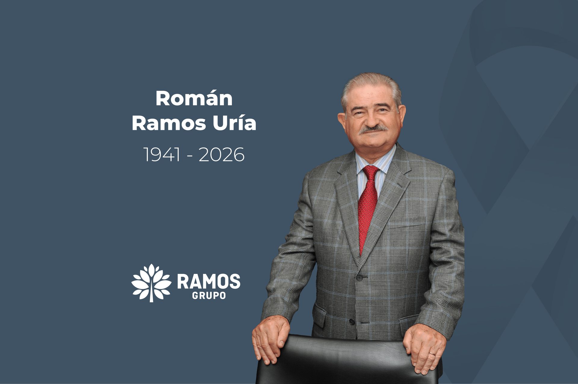 En memoria de don Román Ramos Uría, fundador y presidente emérito de Grupo Ramos